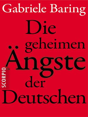 cover image of Die geheimen Ängste der Deutschen